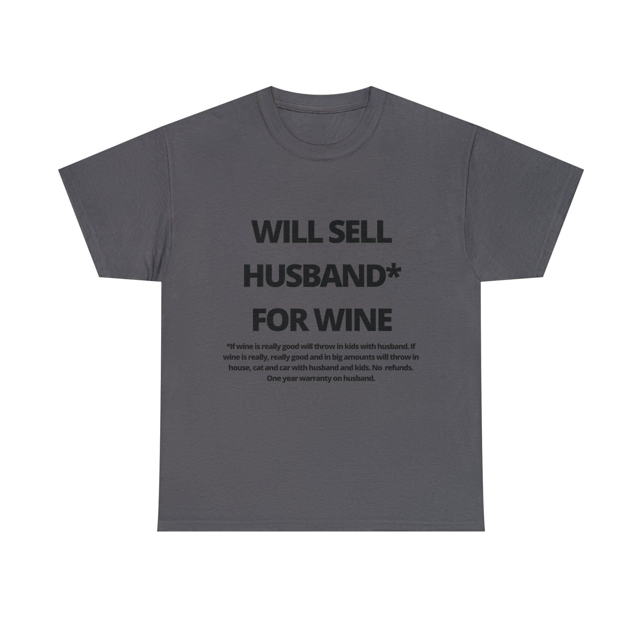 Will Sell Husband For Wine Tshirt
