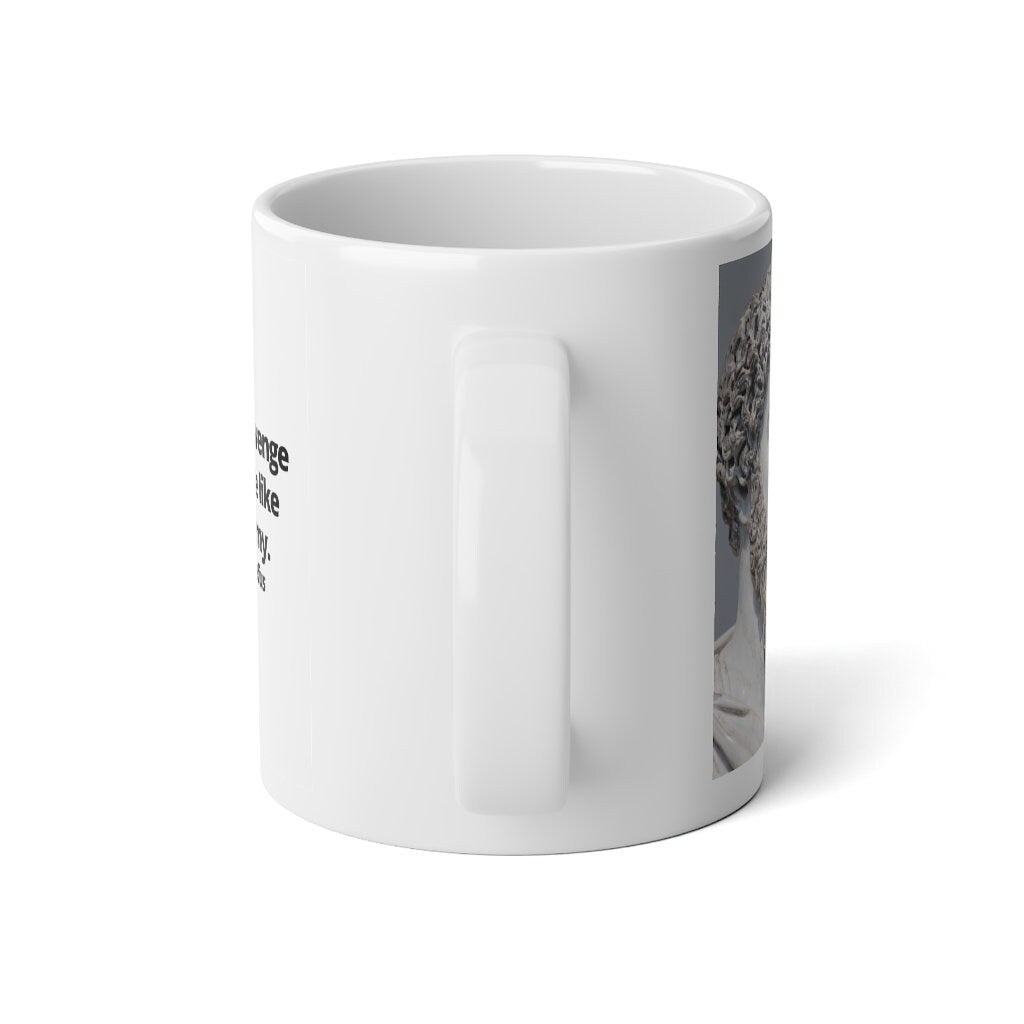 The best revenge is not to be like your enemy - Marcus Aurelius Jumbo Mug, 20oz