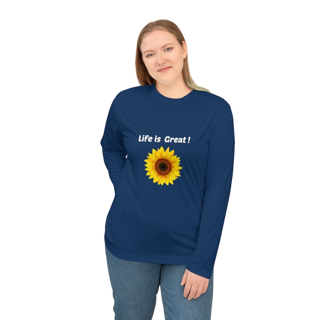 Life is great! Sunflower Unisex Performance Long Sleeve Shirt