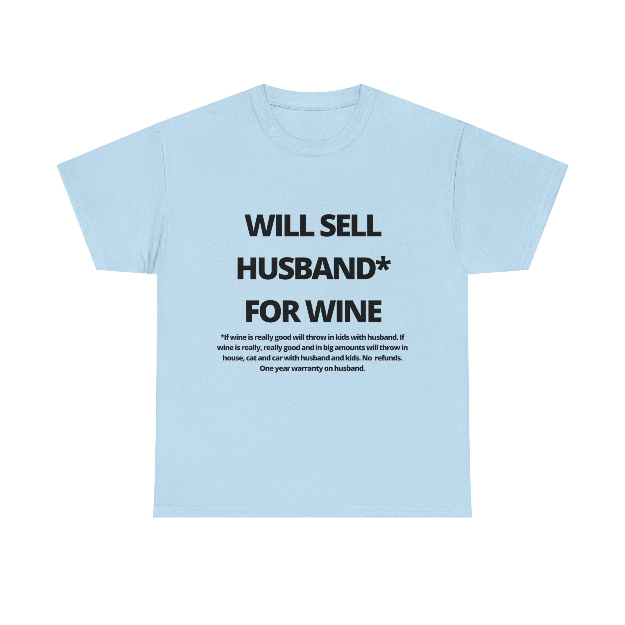 Will Sell Husband For Wine Tshirt