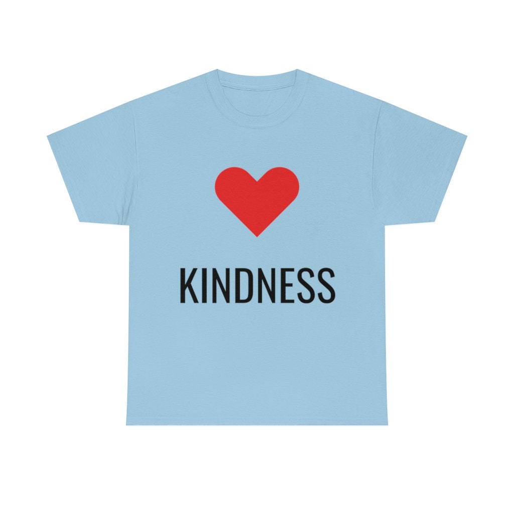 Love Kindness Cotton Tshirts