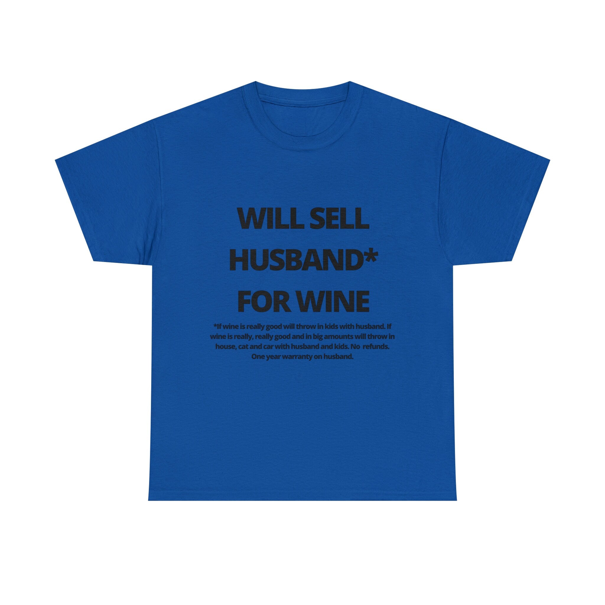 Will Sell Husband For Wine Tshirt