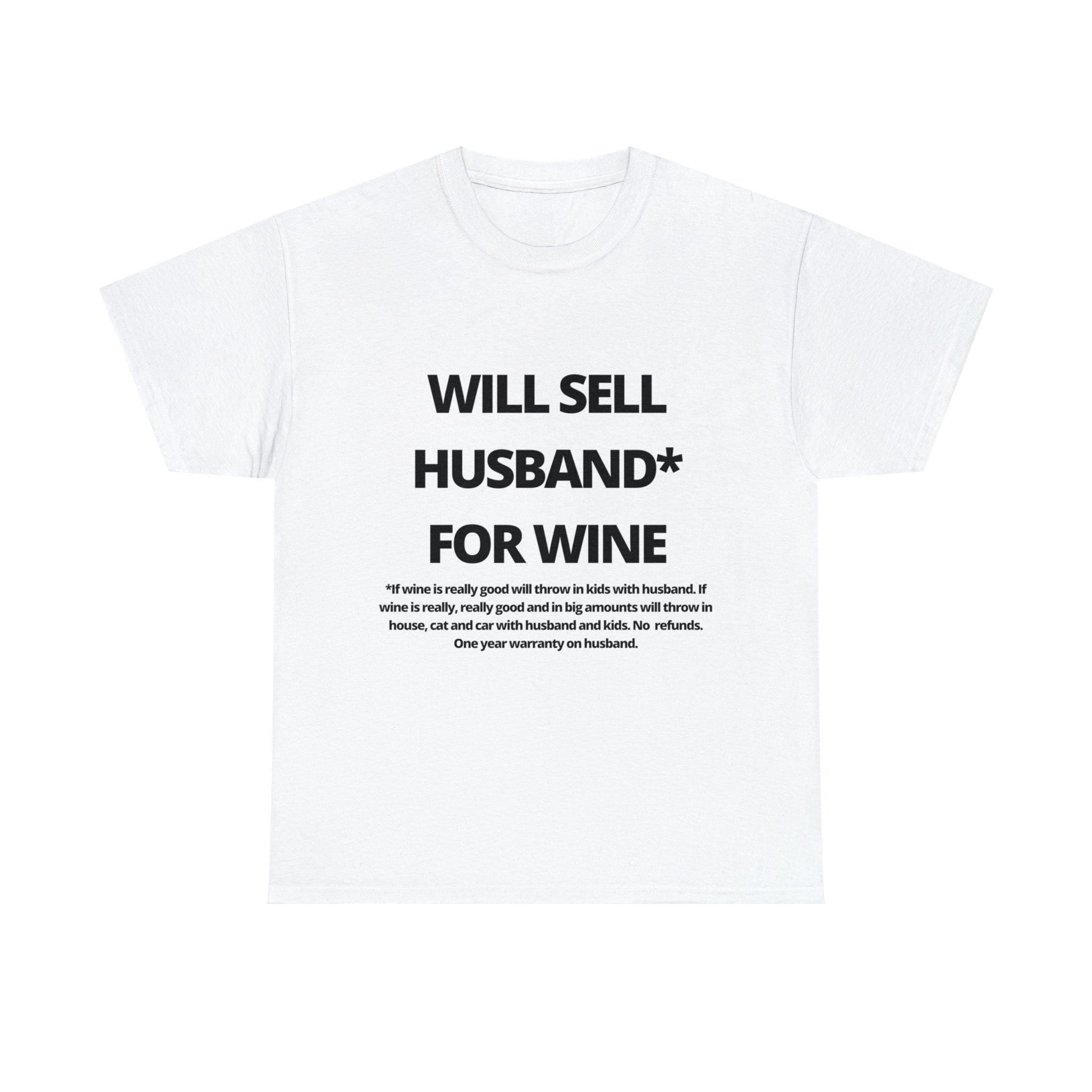 Will Sell Husband For Wine Tshirt